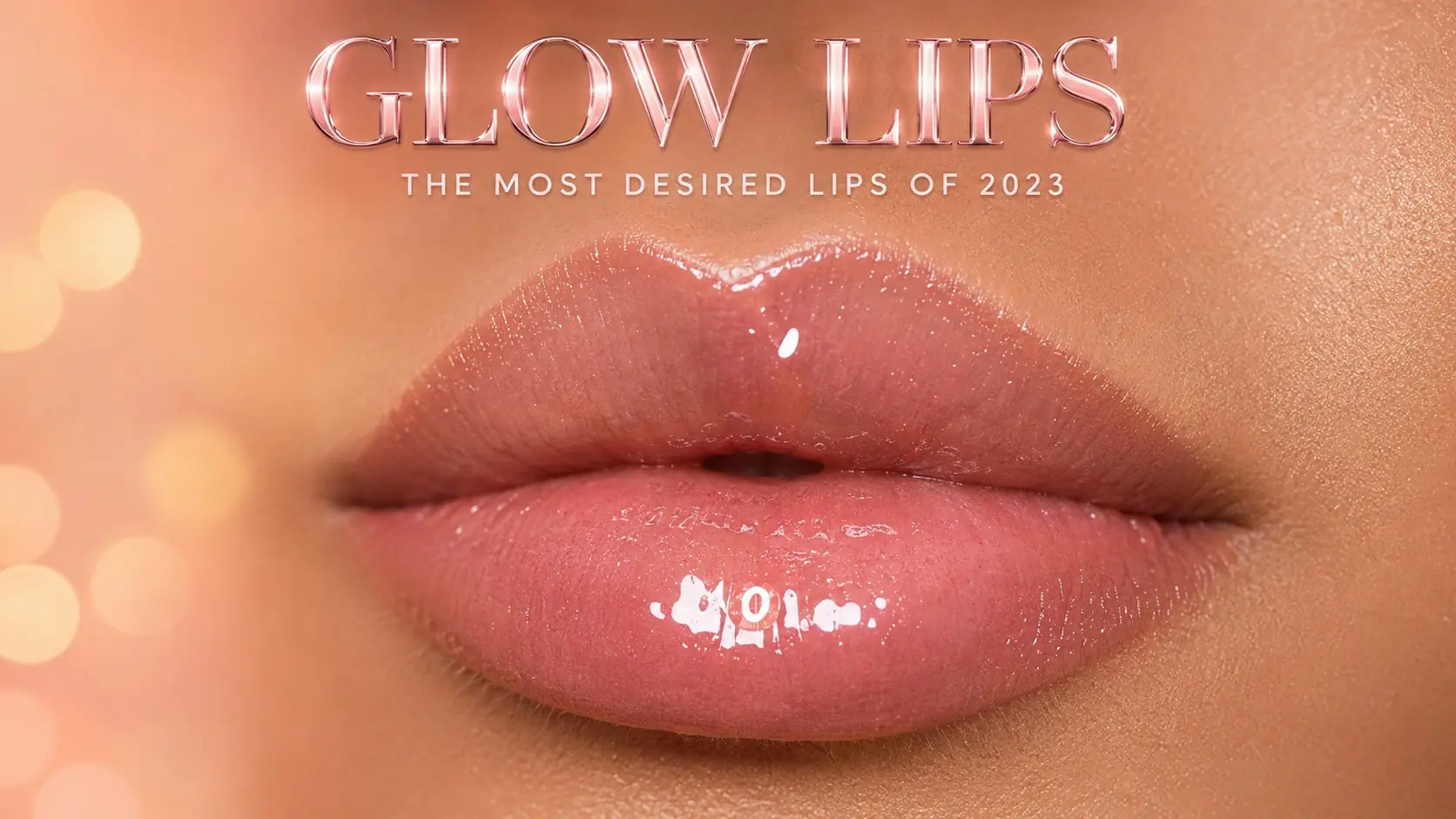 Glow Lips: How to Get the Most Desired Lip Look Glow lips: how to get the most desired lip look