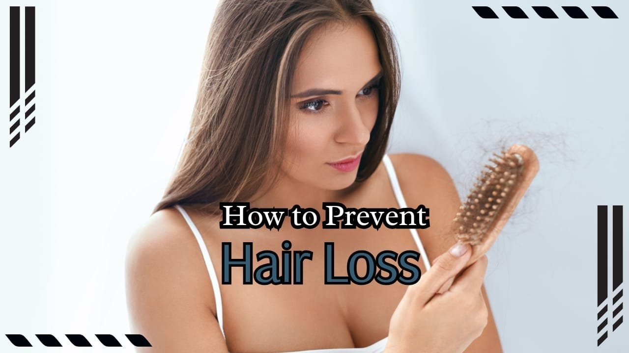 How to Prevent Hair Loss The Ultimate Guide How to Prevent Hair Loss The Ultimate Guide