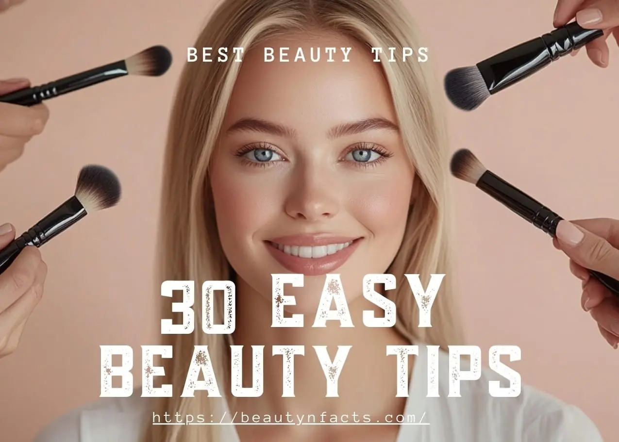 30 easy beauty tips to improve your face, skin, and hair