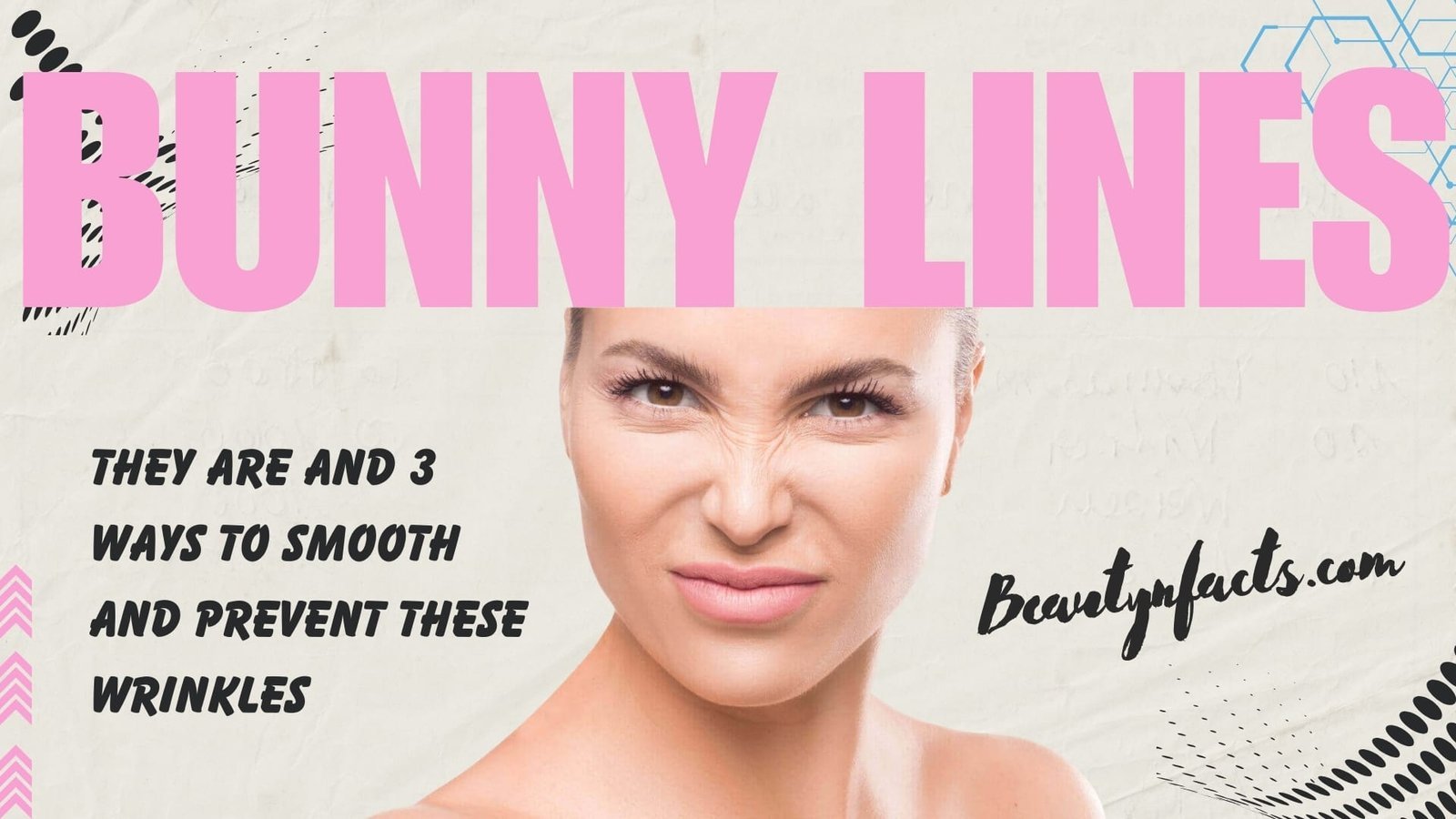 Bunny Lines: What They Are and 3 Ways to Smooth and Prevent These Wrinkles Bunny Lines: What They Are and 3 Ways to Smooth and Prevent These Wrinkles