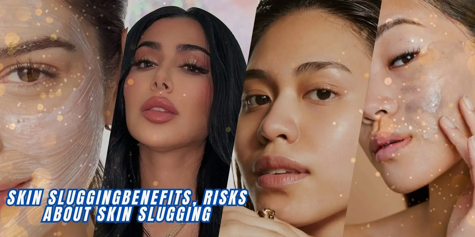 What Is Skin Slugging? Benefits, Risks, and How to Do It What Is Skin Slugging? Benefits, Risks, and How to Do It